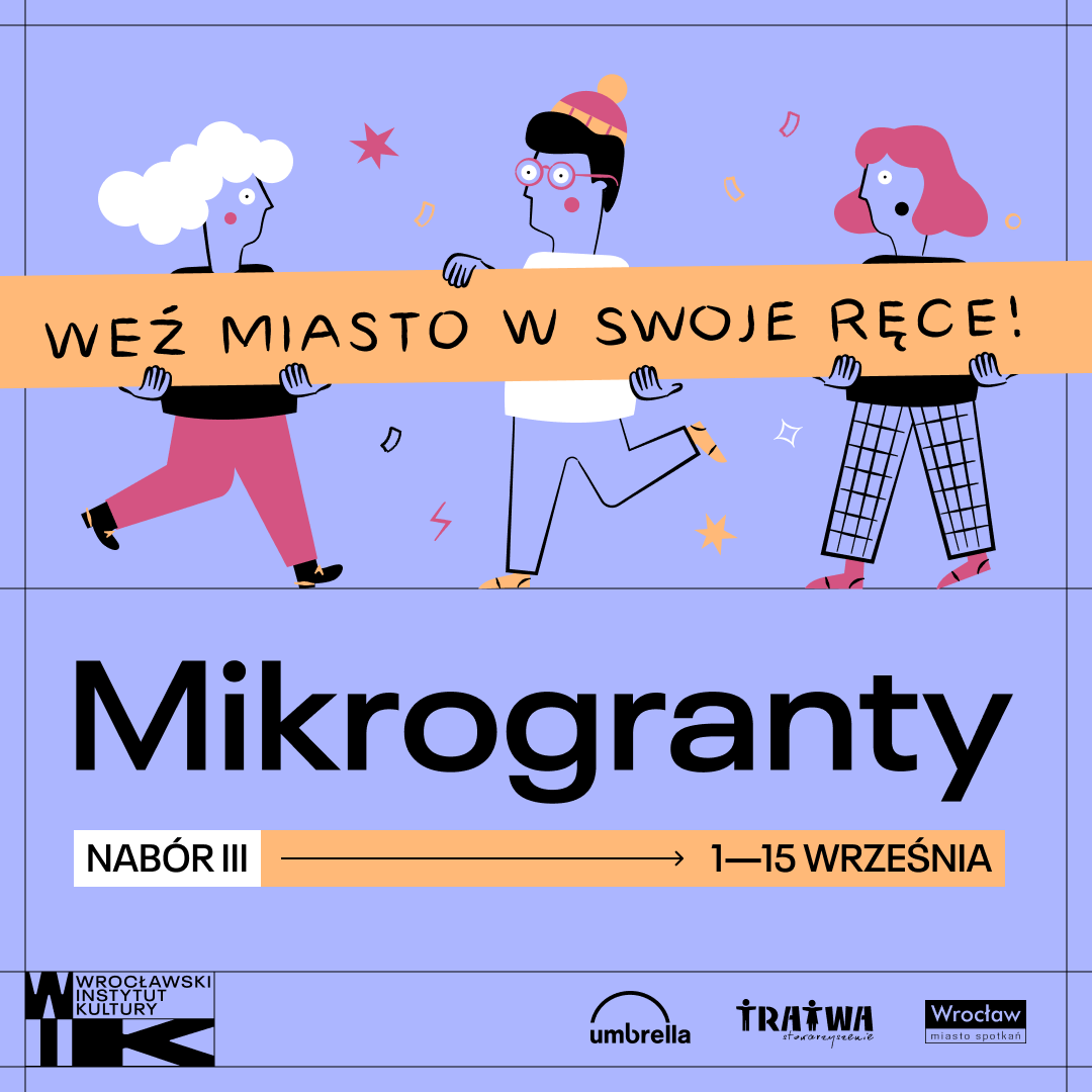 Trzeci nabór Mikrograntów już 1 września!