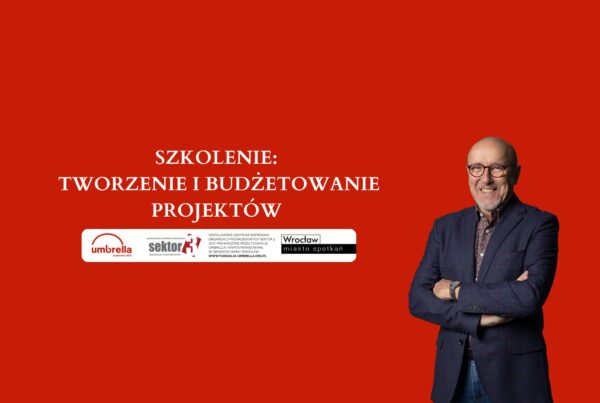 Szkolenie: Tworzenie i budżetowanie projektów