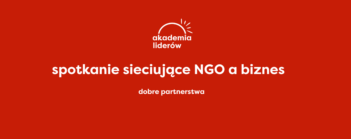 Spotkanie sieciujące NGO a biznes: Dobre partnerstwa